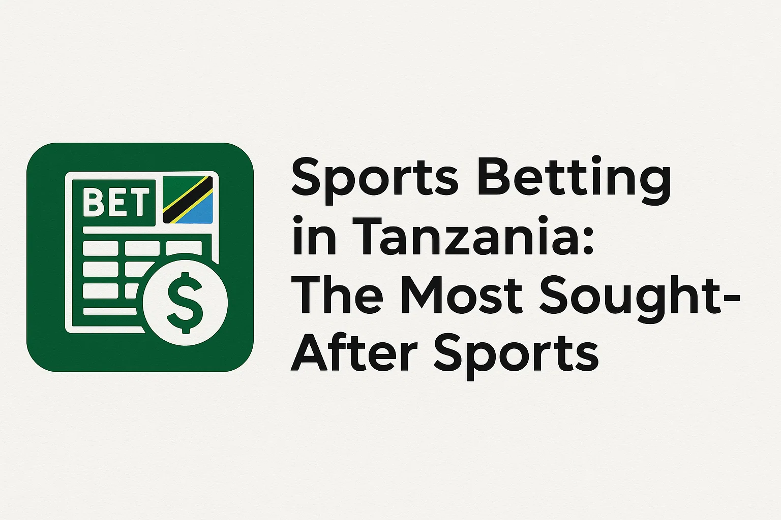 Sports Betting in Tanzania: The Most Sought-After Sports