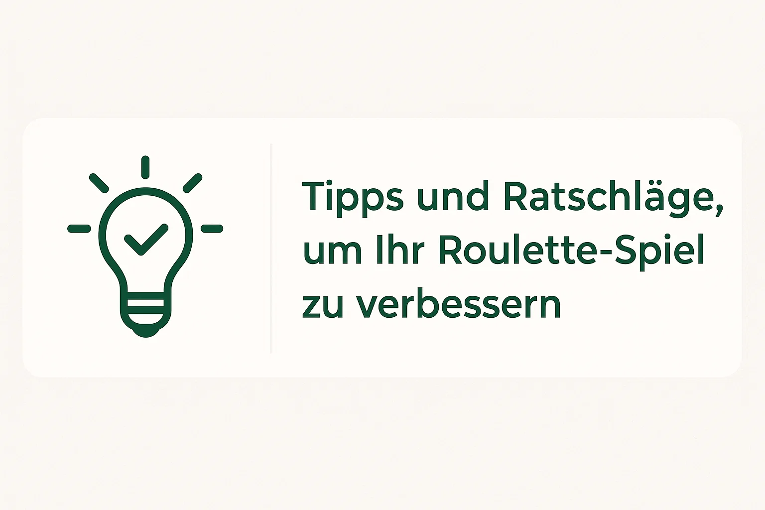 Tipps und Ratschläge, um Ihr Roulette-Spiel zu verbessern